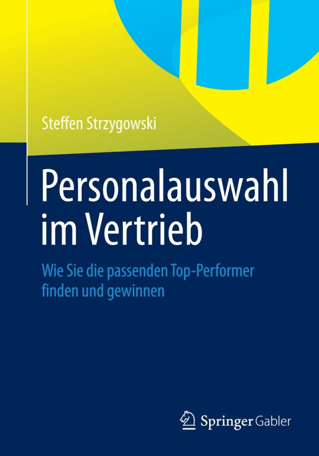 Personalauswahl im Vertrieb Wie Sie die passenden Top-Performer finden und gewinnen  â€“ PDF/EPUB Version Downloadable