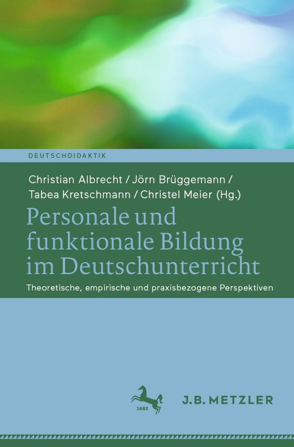 Personale und funktionale Bildung im Deutschunterricht Theoretische, empirische und praxisbezogene Perspektiven  â€“ PDF/EPUB Version Downloadable