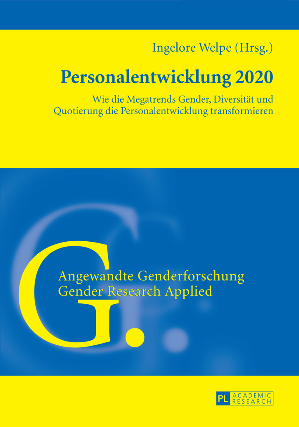 Personalentwicklung 2020 Wie die Megatrends Gender, Diversitaet und Quotierung die Personalentwicklung transformieren 1st Edition - (PDF/EPUB Version)