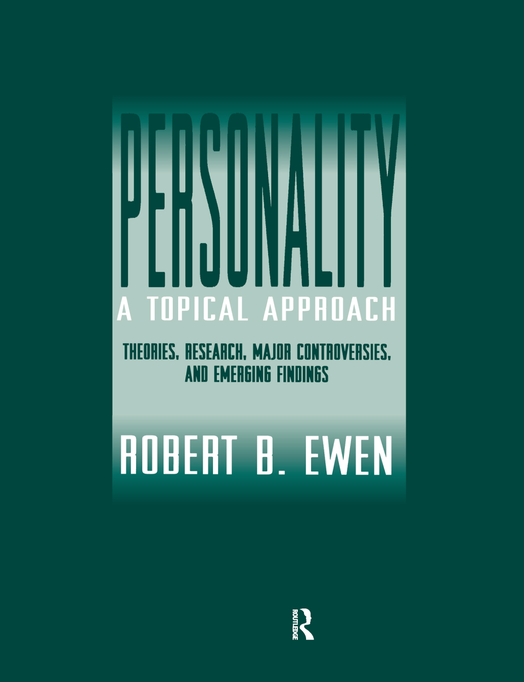 Personality: A Topical Approach Theories, Research, Major Controversies, and Emerging Findings 1st Edition â€“ PDF/EPUB Version Downloadable