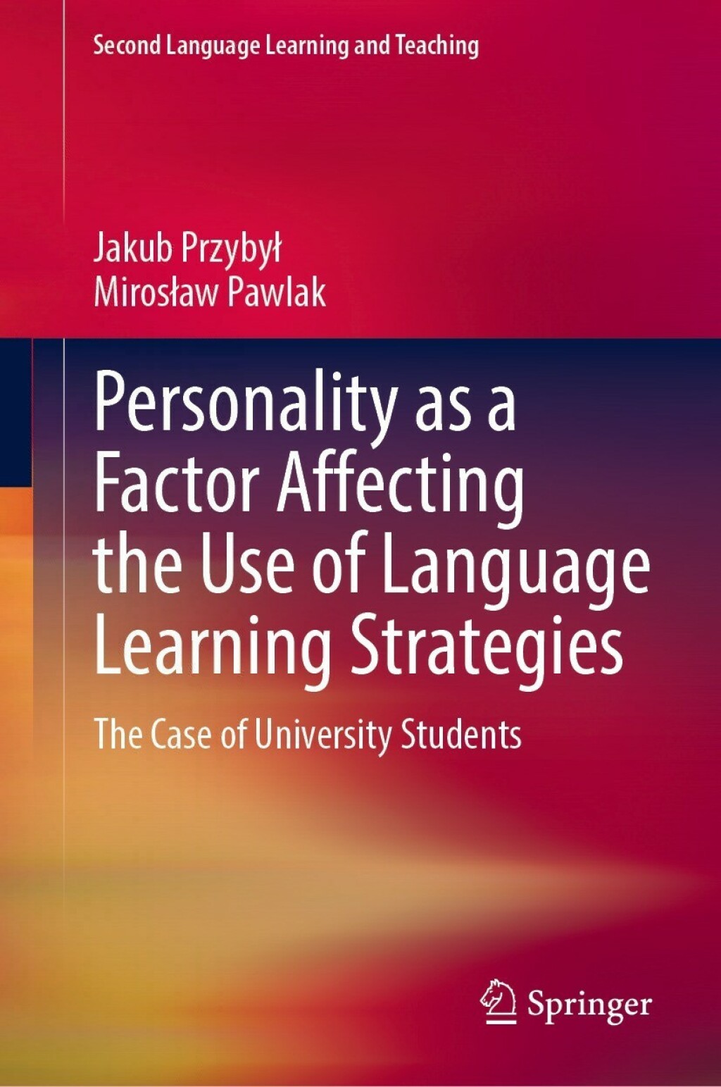 Personality as a Factor Affecting the Use of Language Learning Strategies The Case of University Students  â€“ PDF/EPUB Version Downloadable