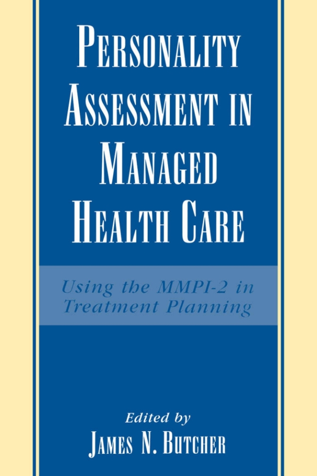 Personality Assessment in Managed Health Care Using the MMPI-2 in Treatment Planning 1st Edition â€“ PDF/EPUB Version Downloadable