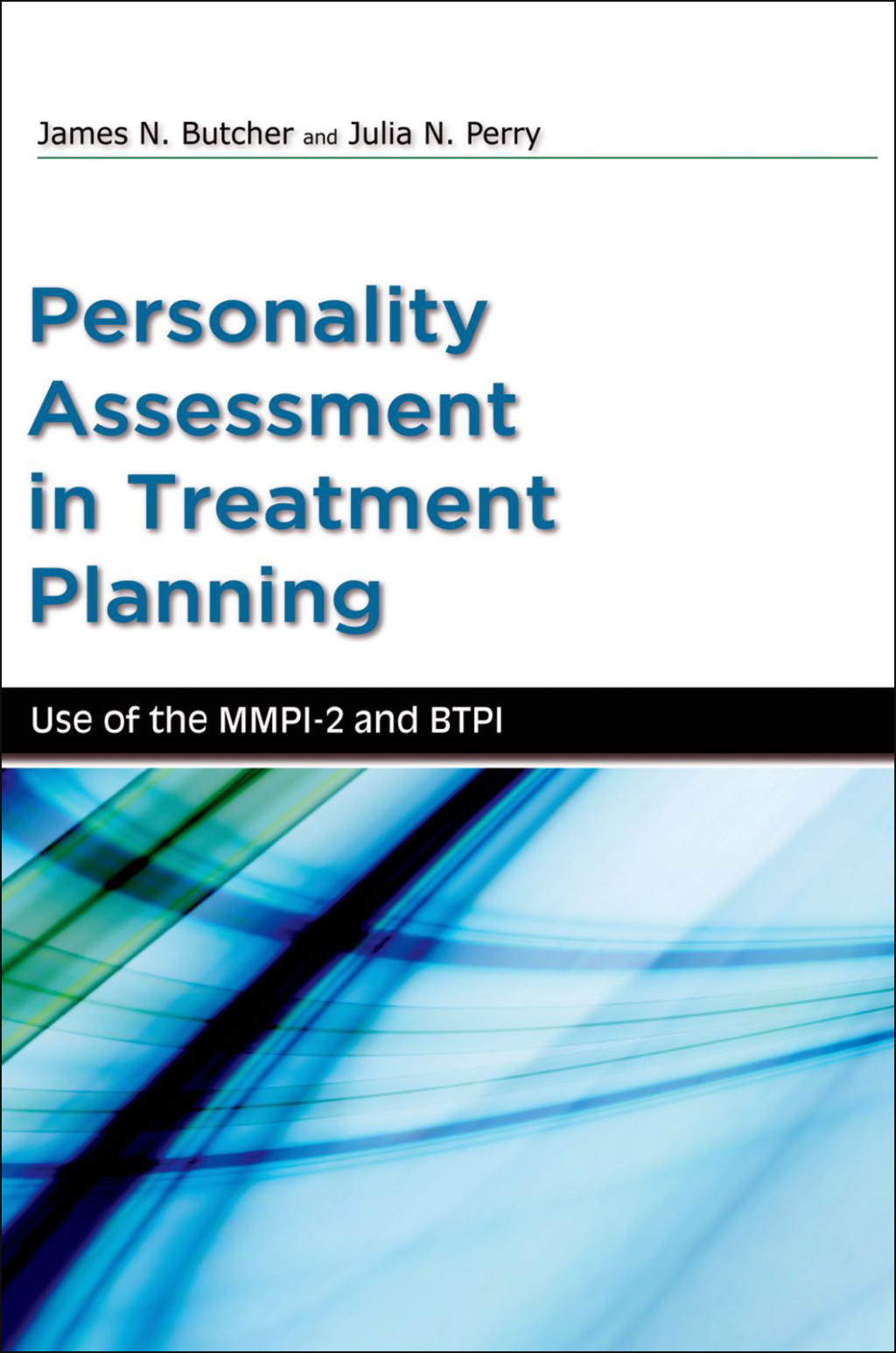 Personality Assessment in Treatment Planning Use of the MMPI-2 and BTPI  â€“ PDF/EPUB Version Downloadable