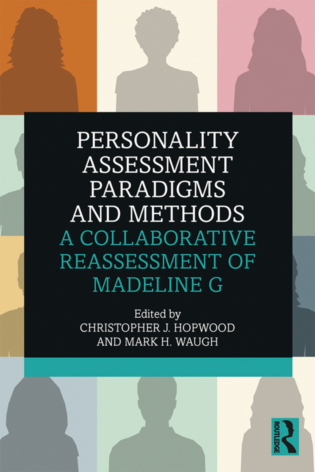 Personality Assessment Paradigms and Methods A Collaborative Reassessment of Madeline G 1st Edition â€“ PDF/EPUB Version Downloadable
