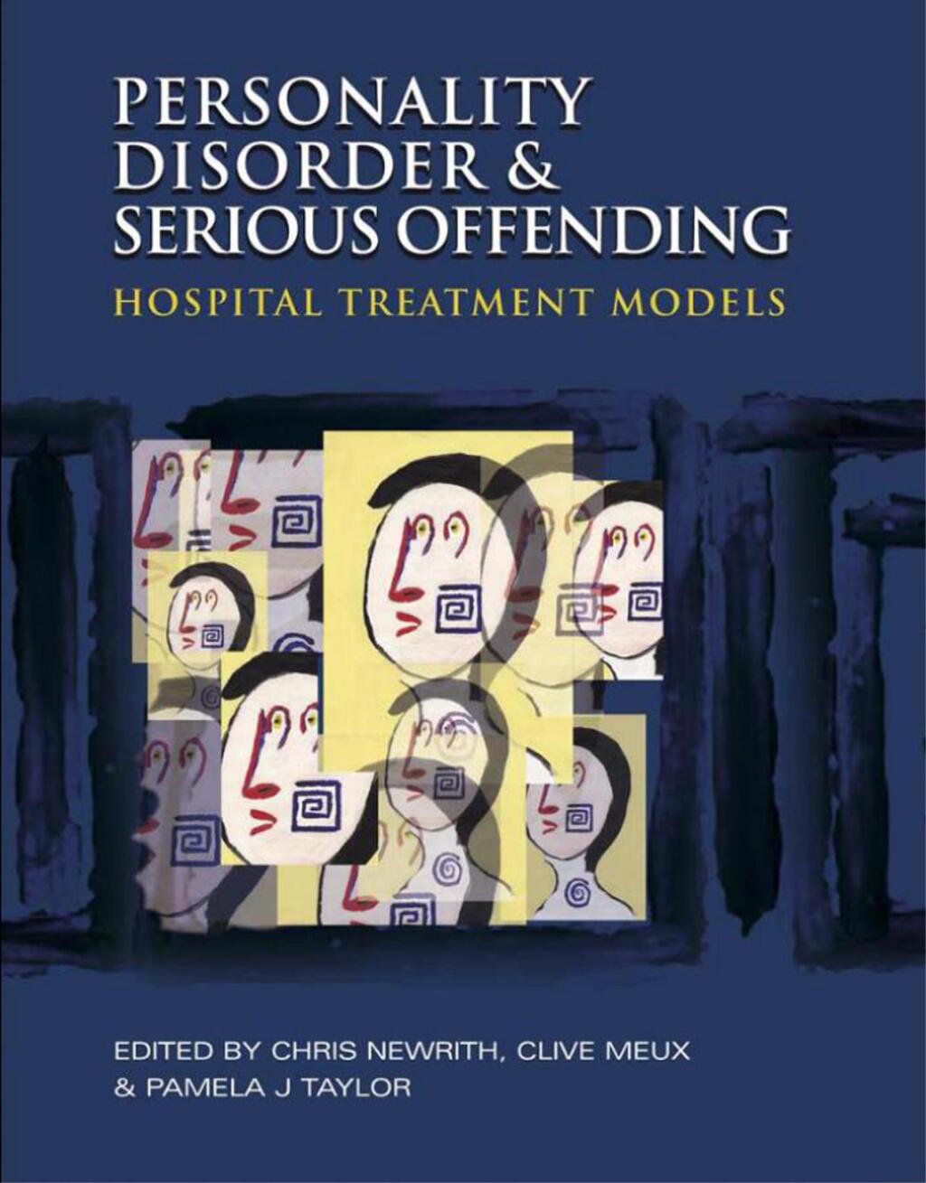 Personality Disorder and Serious Offending Hospital treatment models 1st Edition â€“ PDF/EPUB Version Downloadable