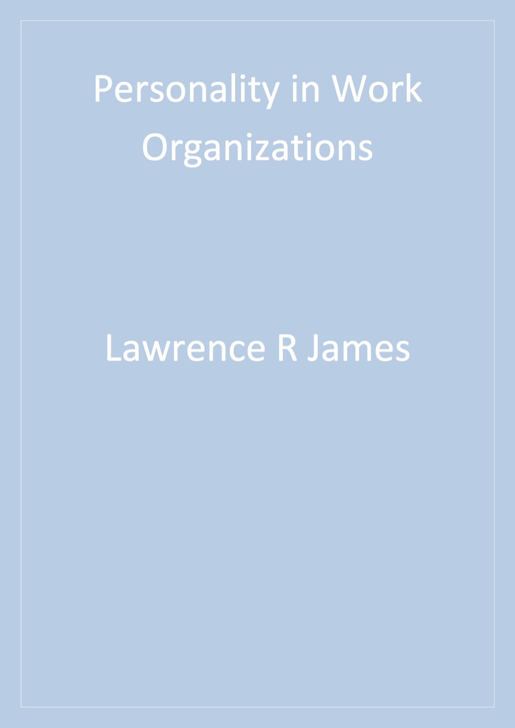 Personality in Work Organizations 1st Edition â€“ PDF/EPUB Version Downloadable