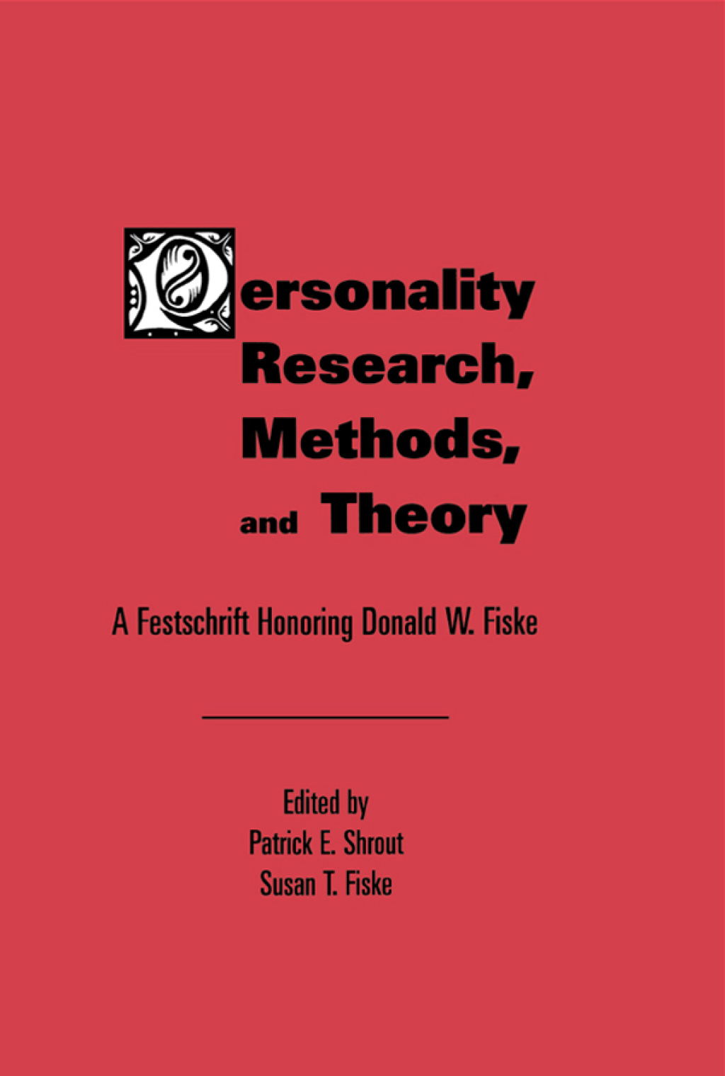 Personality Research, Methods, and Theory A Festschrift Honoring Donald W. Fiske 1st Edition â€“ PDF/EPUB Version Downloadable