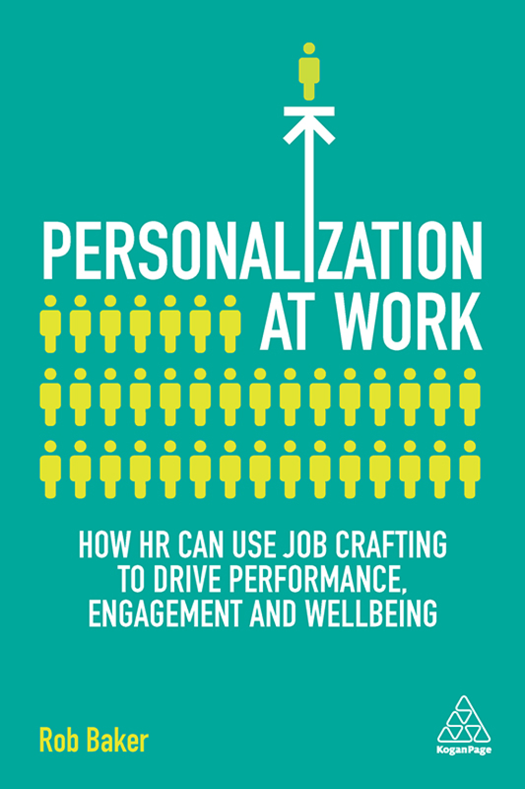 Personalization at Work How HR Can Use Job Crafting to Drive Performance, Engagement and Wellbeing 1st Edition â€“ PDF/EPUB Version Downloadable