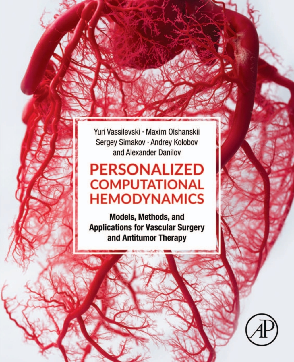 Personalized Computational Hemodynamics Models, Methods, and Applications for Vascular Surgery and Antitumor Therapy  â€“ PDF/EPUB Version Downloadable