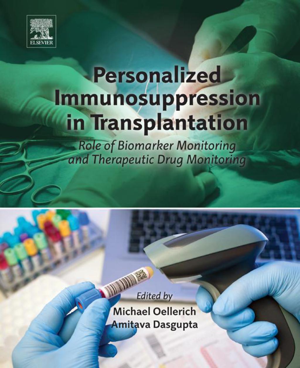 Personalized Immunosuppression in Transplantation: Role of Biomarker Monitoring and Therapeutic Drug Monitoring  â€“ PDF/EPUB Version Downloadable