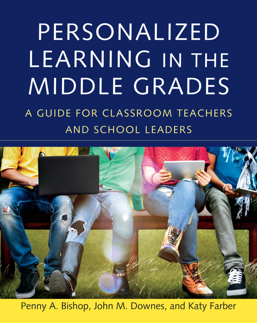 Personalized Learning in the Middle Grades A Guide for Classroom Teachers and School Leaders - (PDF/EPUB Version)