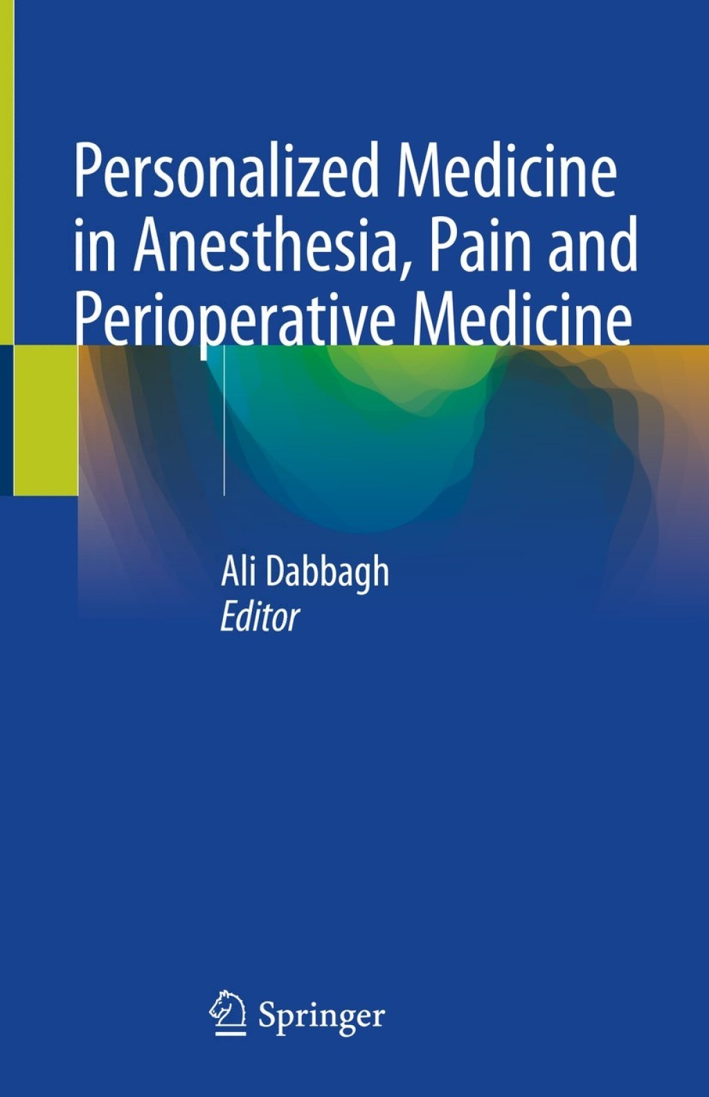 Personalized Medicine in Anesthesia, Pain and Perioperative Medicine 1st Edition â€“ PDF/EPUB Version Downloadable