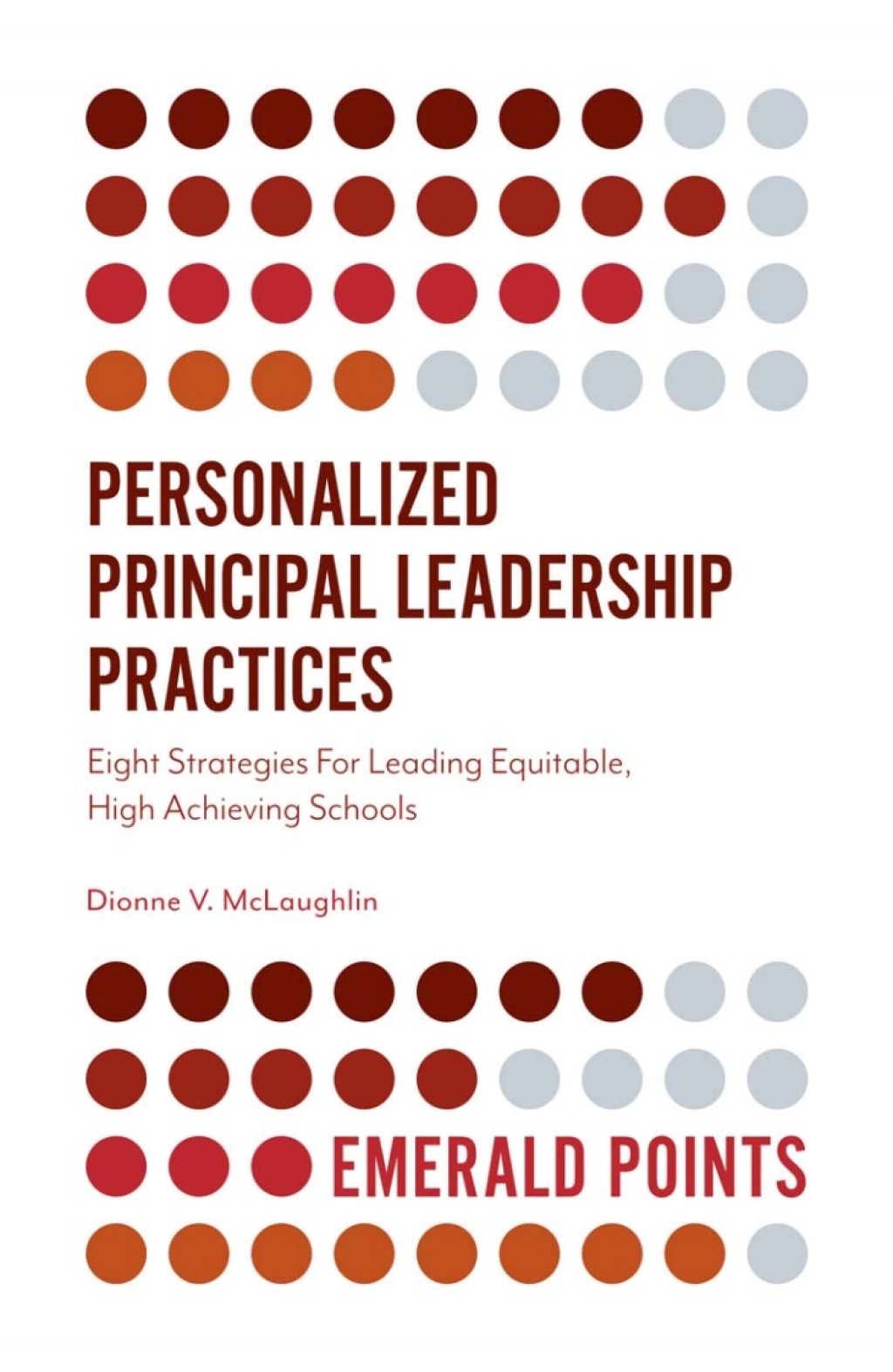 Personalized Principal Leadership Practices Eight Strategies For Leading Equitable, High Achieving Schools  â€“ PDF/EPUB Version Downloadable