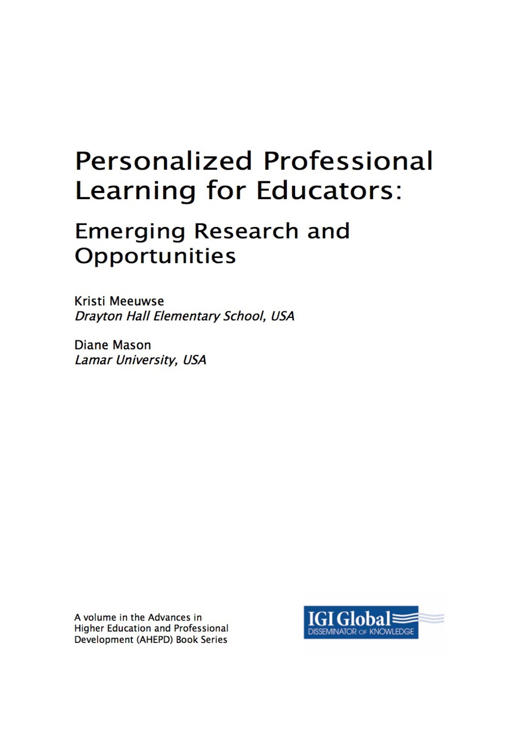 Personalized Professional Learning for Educators: Emerging Research and Opportunities Emerging Research and Opportunities  â€“ PDF/EPUB Version Downloadable