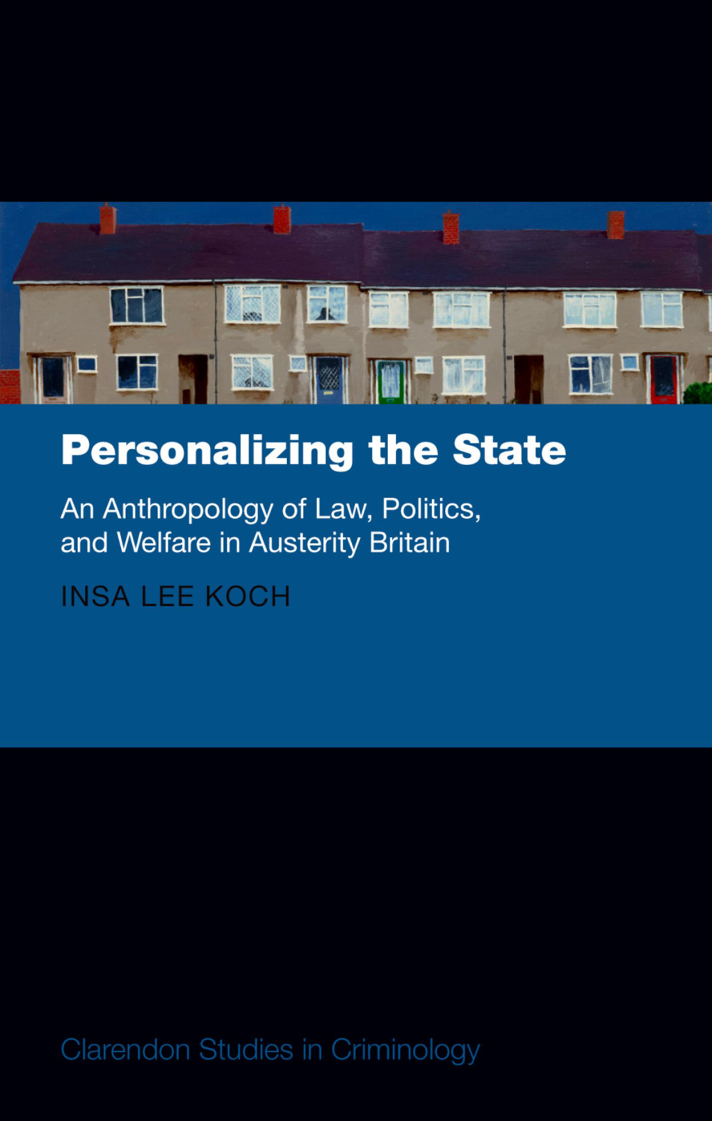 Personalizing the State An Anthropology of Law, Politics, and Welfare in Austerity Britain  â€“ PDF/EPUB Version Downloadable