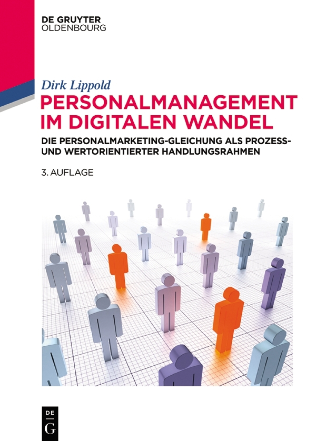 Personalmanagement im digitalen Wandel Die Personalmarketing-Gleichung als prozess- und wertorientierter Handlungsrahmen 3rd Edition â€“ PDF/EPUB Version Downloadable