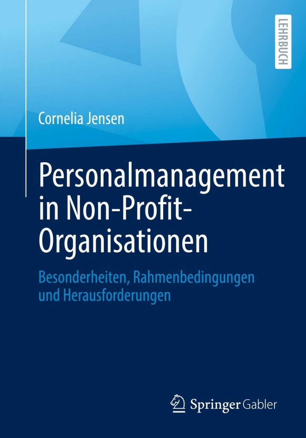 Personalmanagement in Non-Profit-Organisationen Besonderheiten, Rahmenbedingungen und Herausforderungen - (PDF/EPUB Version)