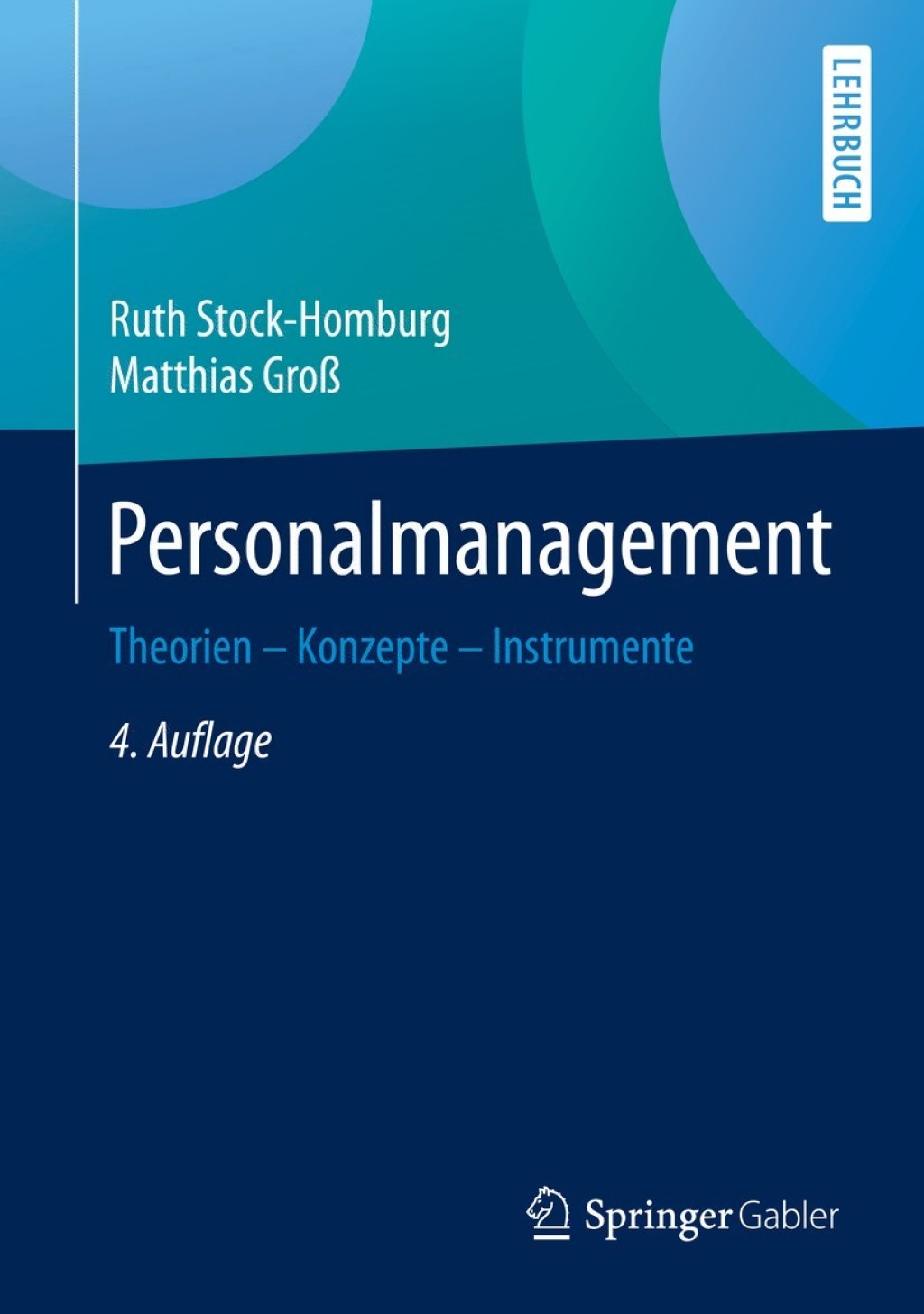 Personalmanagement Theorien â€“ Konzepte â€“ Instrumente 4th Edition â€“ PDF/EPUB Version Downloadable