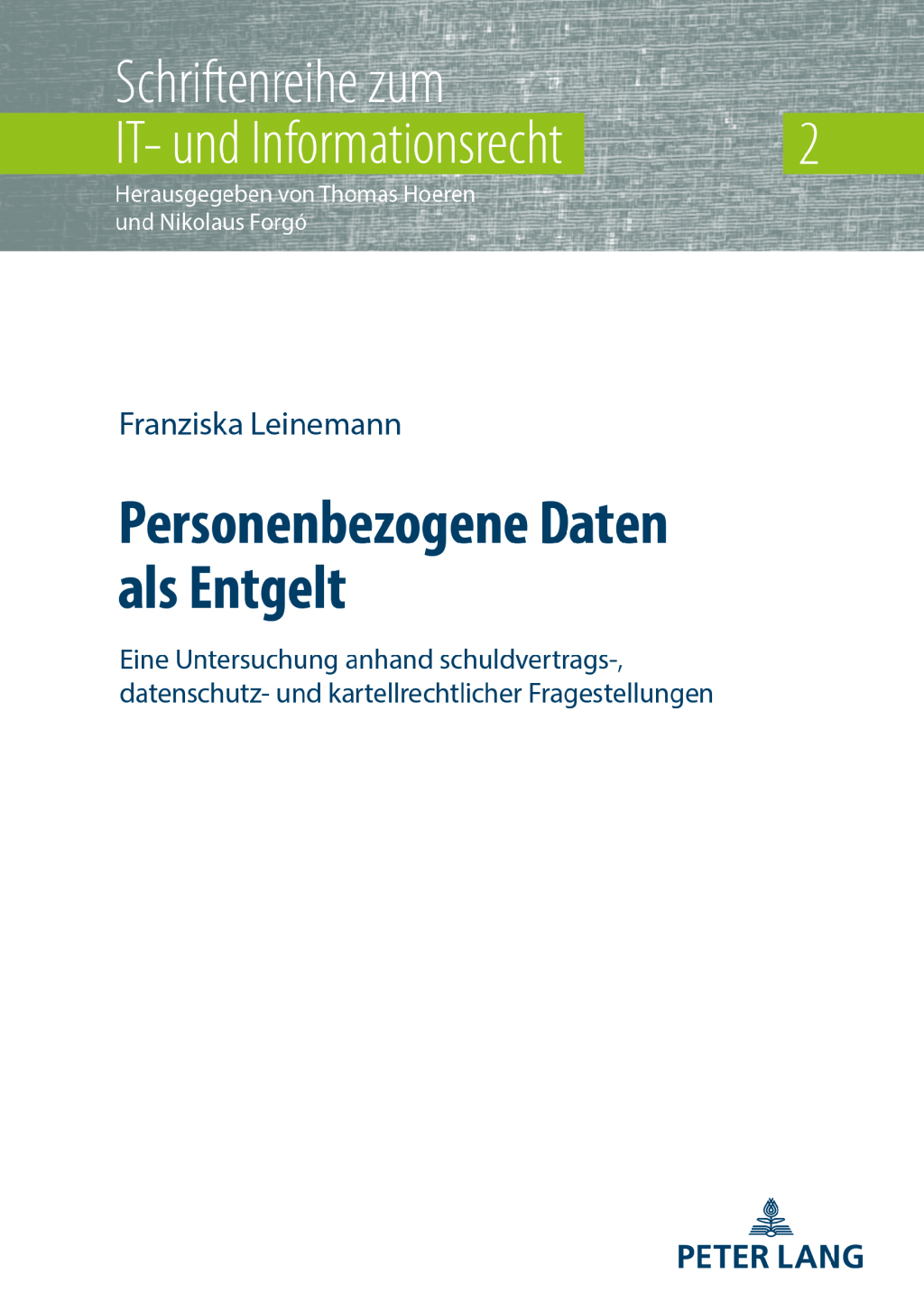Personenbezogene Daten als Entgelt Eine Untersuchung anhand schuldvertrags-, datenschutz- und kartellrechtlicher Fragestellungen 1st Edition â€“ PDF/EPUB Version Downloadable