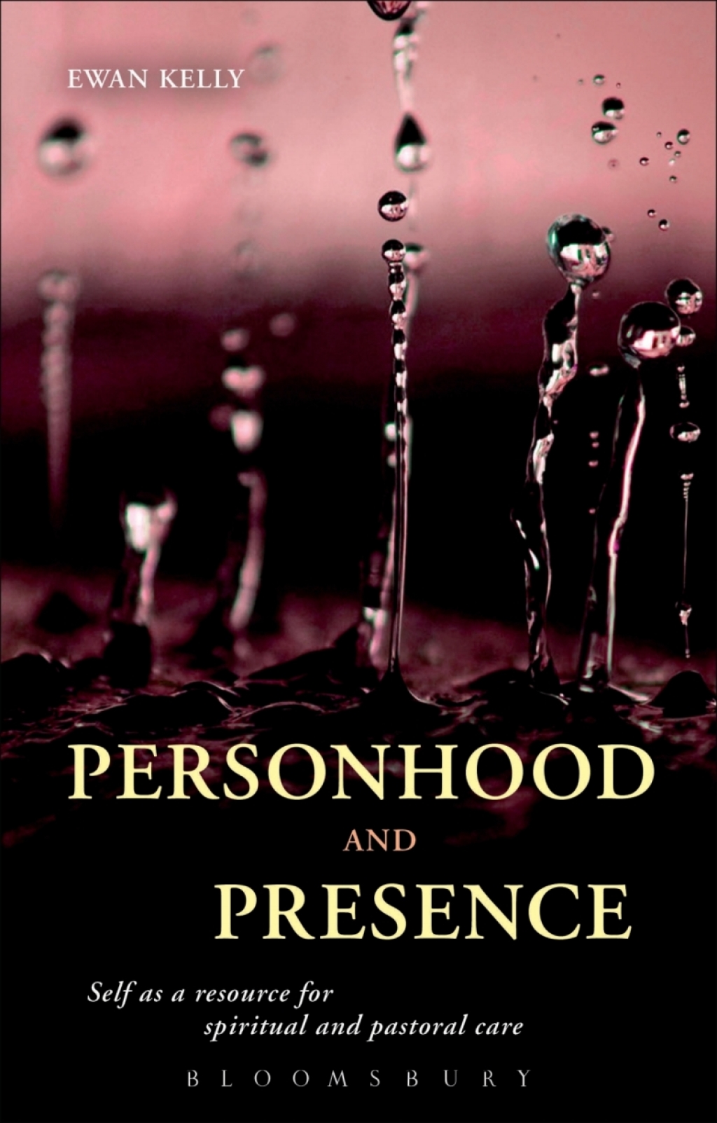 Personhood and Presence Self as a Resource for Spiritual and Pastoral Care 1st Edition â€“ PDF/EPUB Version Downloadable