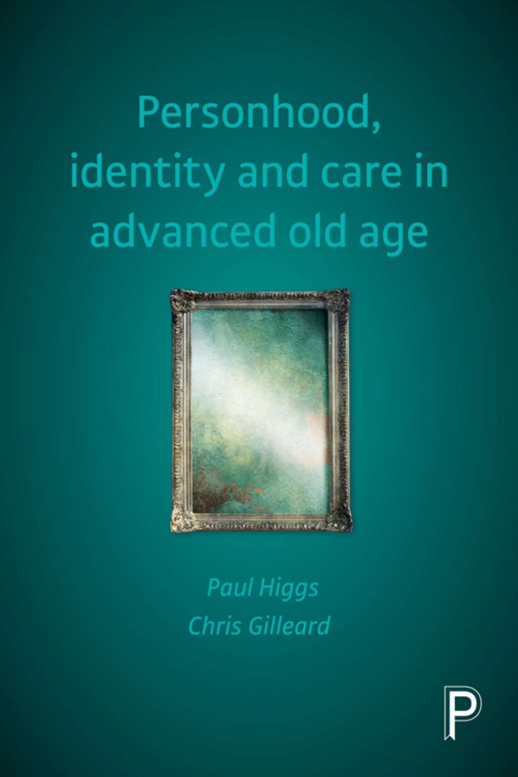 Personhood, identity and care in advanced old age  â€“ PDF/EPUB Version Downloadable