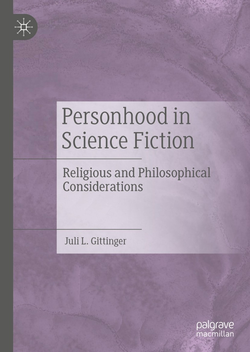 Personhood in Science Fiction Religious and Philosophical Considerations  â€“ PDF/EPUB Version Downloadable