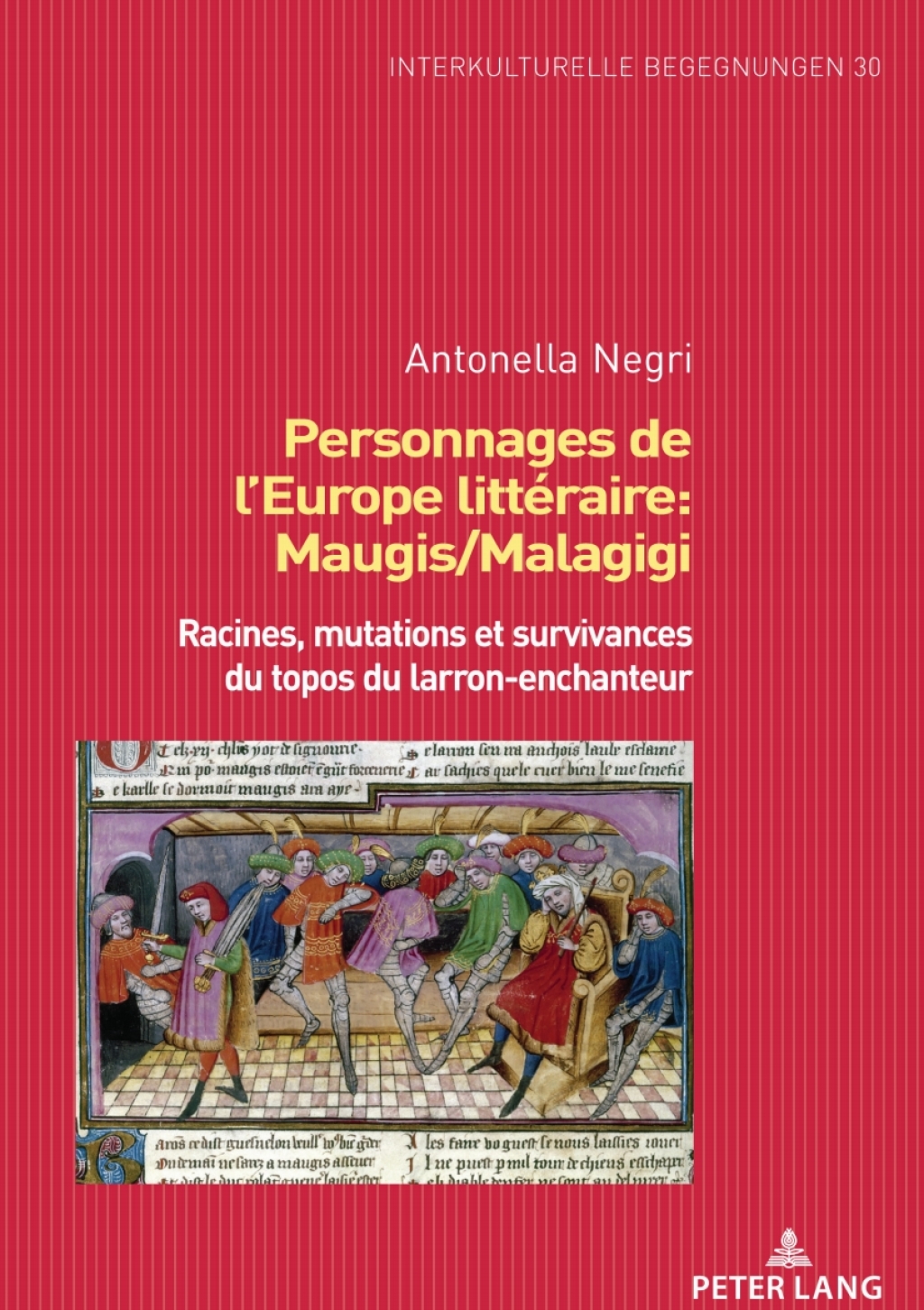 Personnages de lâ€™Europe littÃ©raire: Maugis/Malagigi Racines, mutations et survivances du topos du larron-enchanteur 1st Edition â€“ PDF/EPUB Version Downloadable