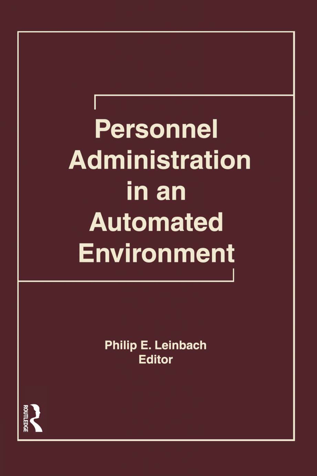 Personnel Administration in an Automated Environment 1st Edition â€“ PDF/EPUB Version Downloadable