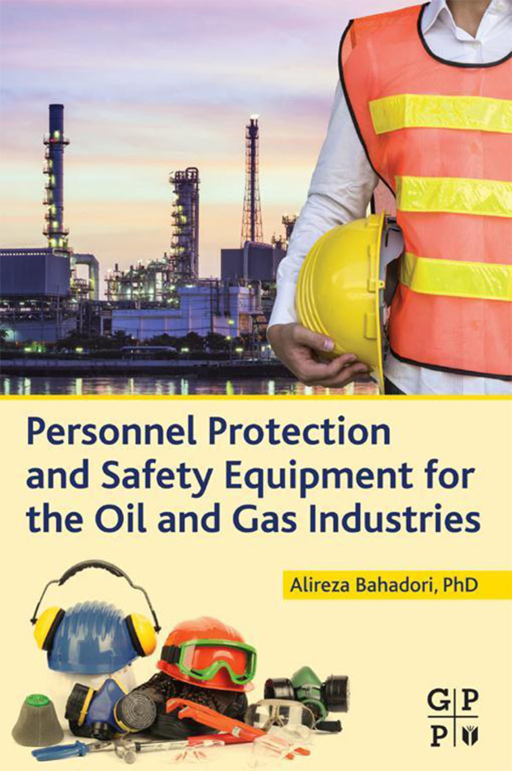 Personnel Protection and Safety Equipment for the Oil and Gas Industries  â€“ PDF/EPUB Version Downloadable