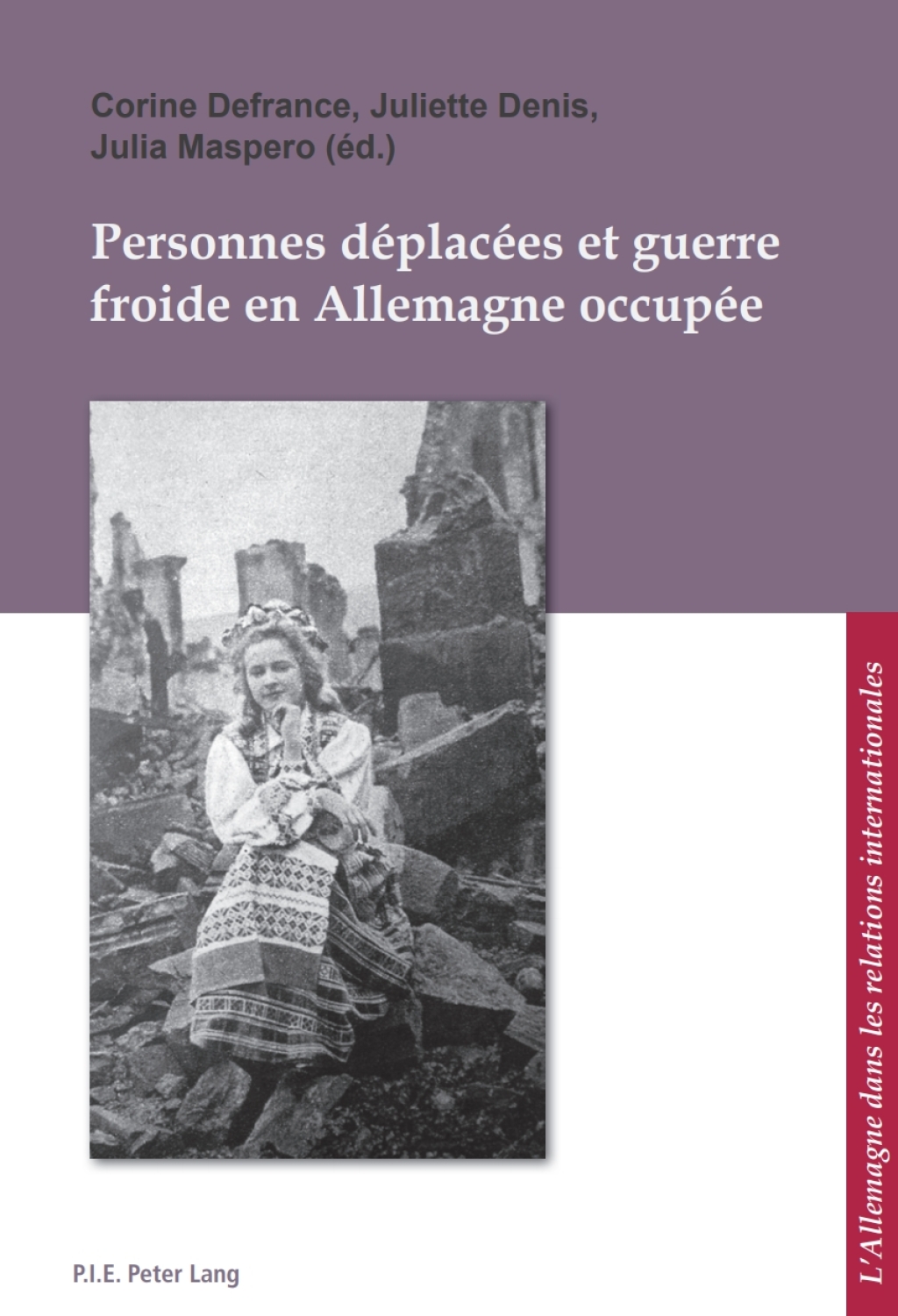 Personnes dÃ©placÃ©es et guerre froide en Allemagne occupÃ©e 1st Edition â€“ PDF/EPUB Version Downloadable