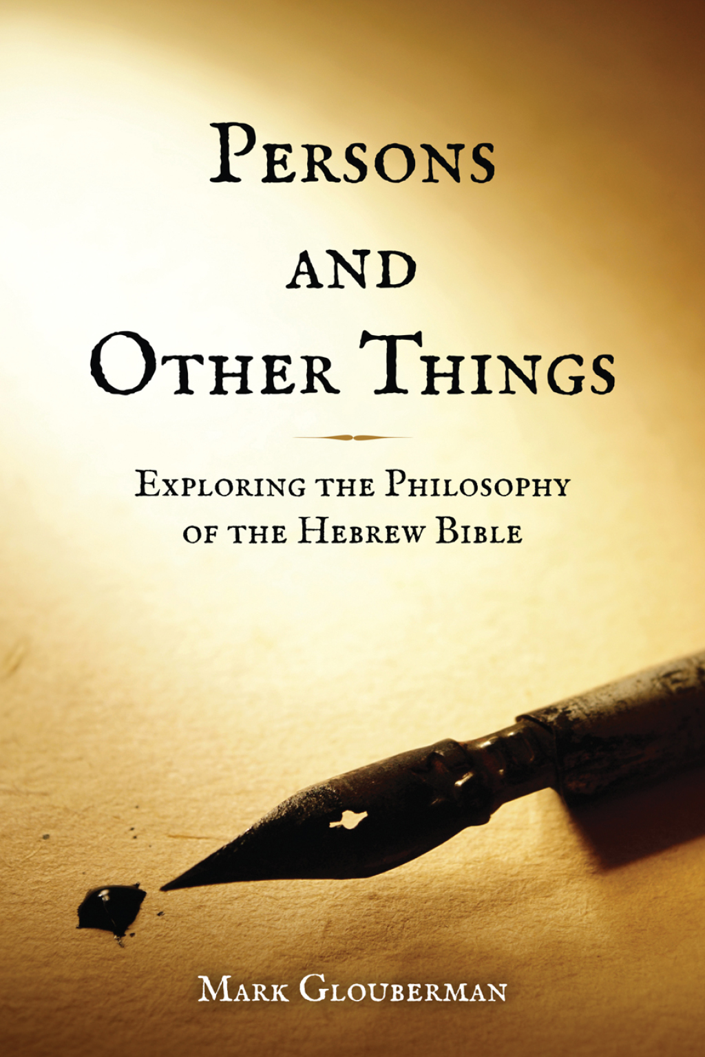 Persons and Other Things Exploring the Philosophy of the Hebrew Bible 1st Edition â€“ PDF/EPUB Version Downloadable