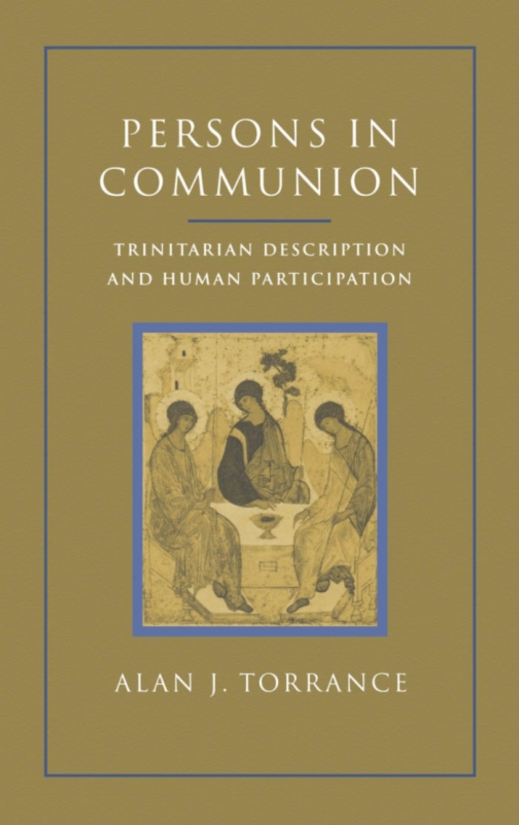 Persons in Communion Trinitarian Description and Human Participation 1st Edition â€“ PDF/EPUB Version Downloadable