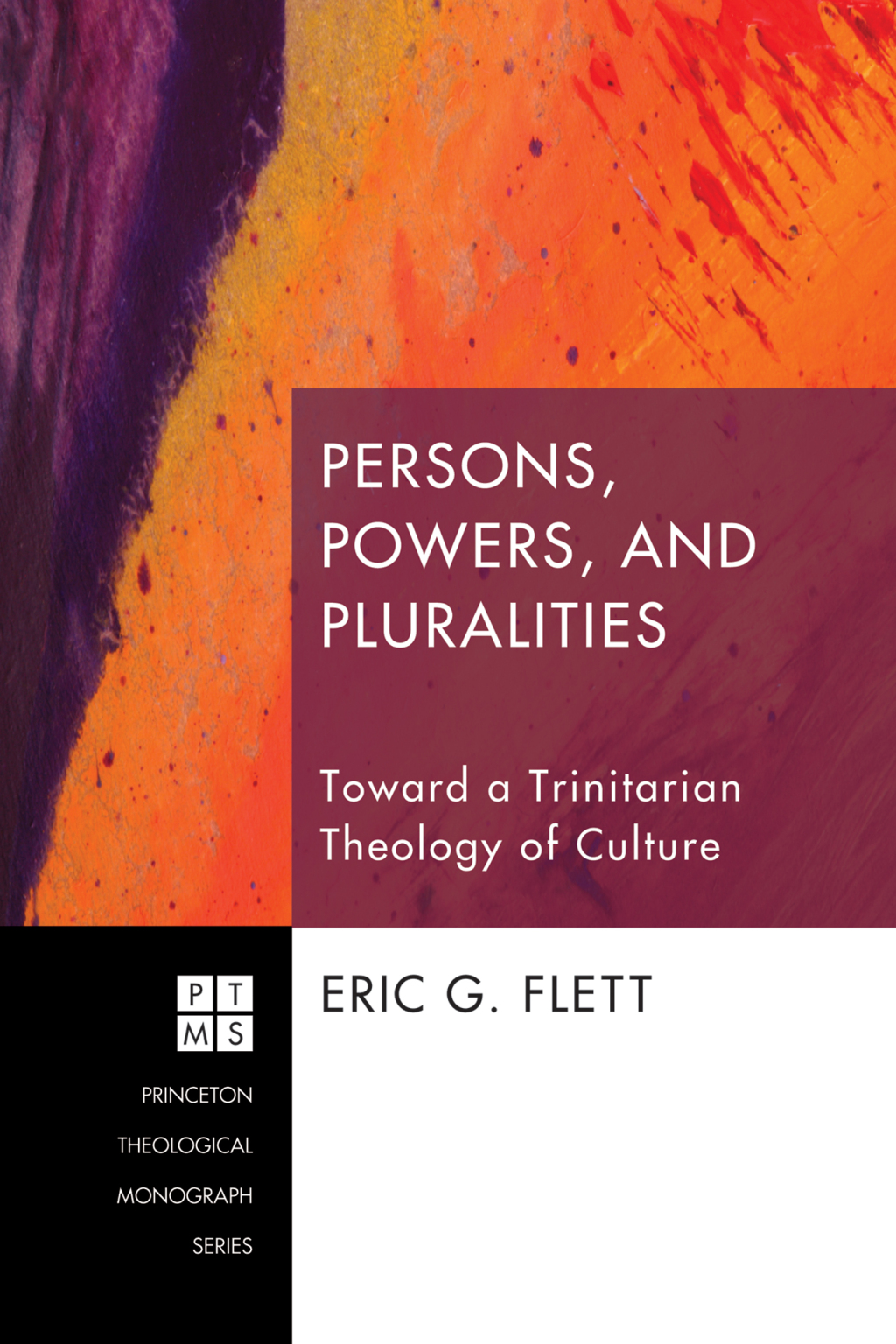 Persons, Powers, and Pluralities Toward a Trinitarian Theology of Culture  â€“ PDF/EPUB Version Downloadable