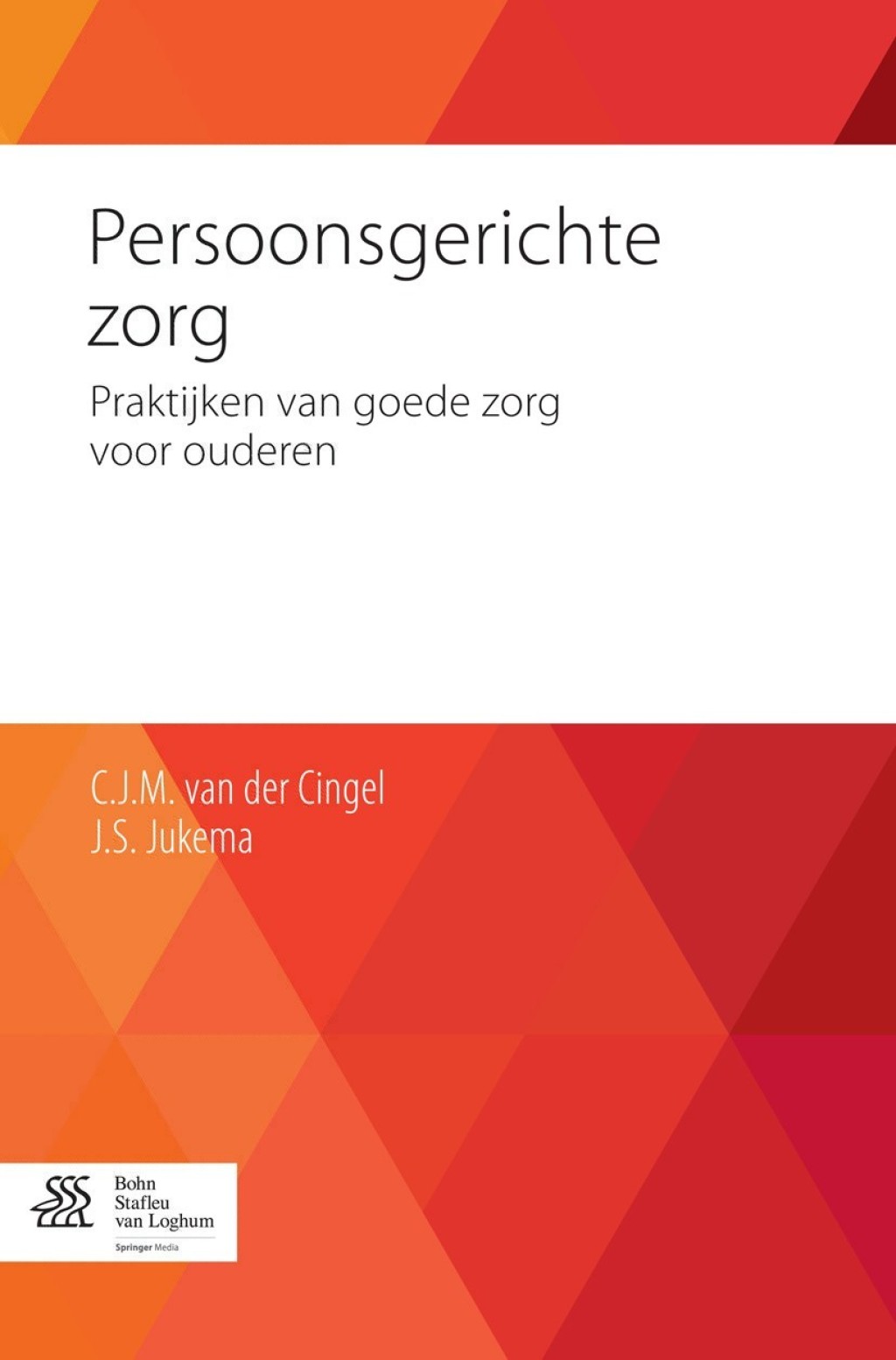 Persoonsgerichte zorg Praktijken van goede zorg voor ouderen - (PDF/EPUB Version)