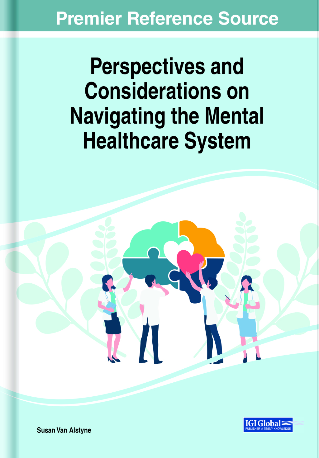 Perspectives and Considerations on Navigating the Mental Healthcare System  â€“ PDF/EPUB Version Downloadable