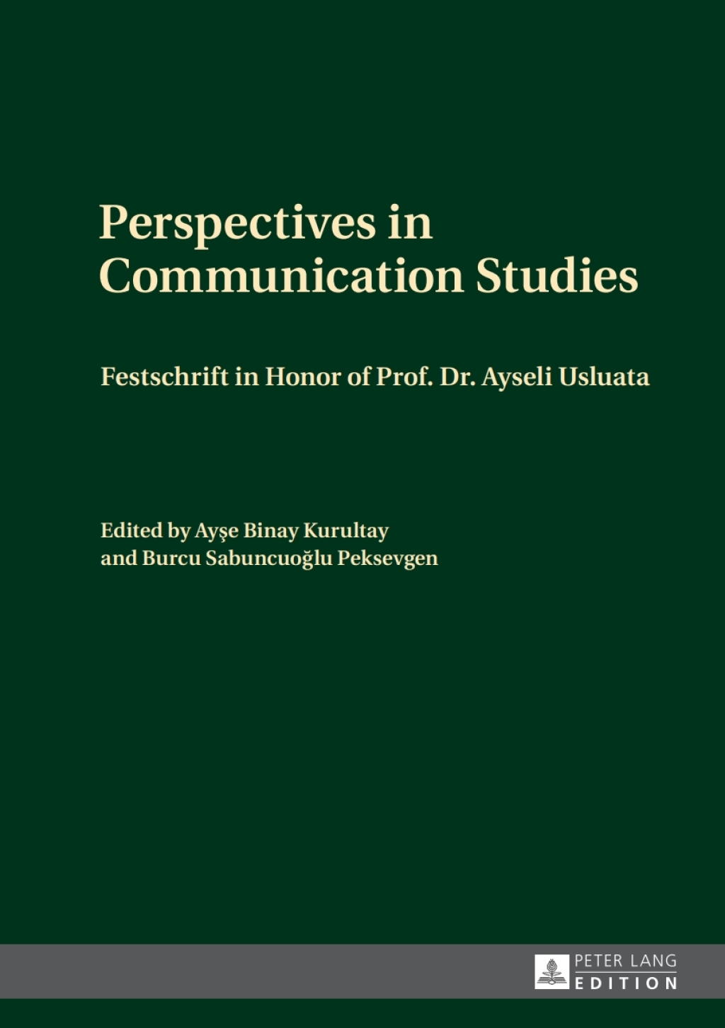 Perspectives in Communication Studies Festschrift in Honor of Prof. Dr. Ayseli Usluata 1st Edition â€“ PDF/EPUB Version Downloadable