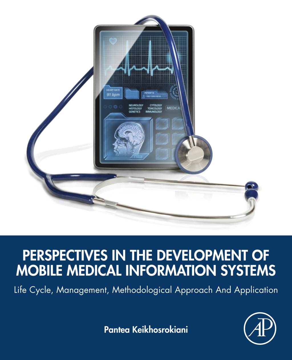 Perspectives in the Development of Mobile Medical Information Systems Life Cycle, Management, Methodological Approach and Application  â€“ PDF/EPUB Version Downloadable