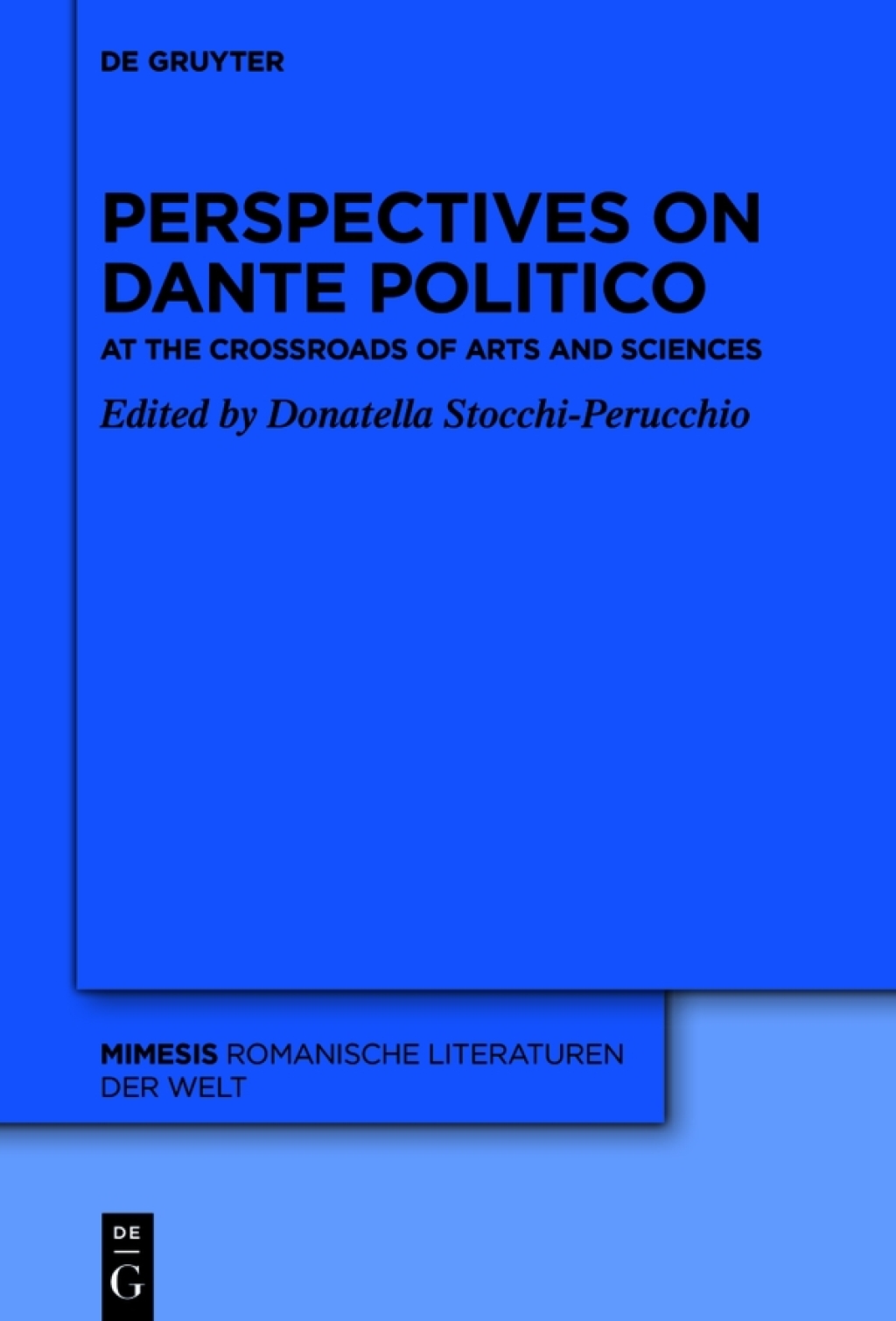 Perspectives on Â«Dante PoliticoÂ» At the Crossroads of Arts and Sciences 1st Edition â€“ PDF/EPUB Version Downloadable