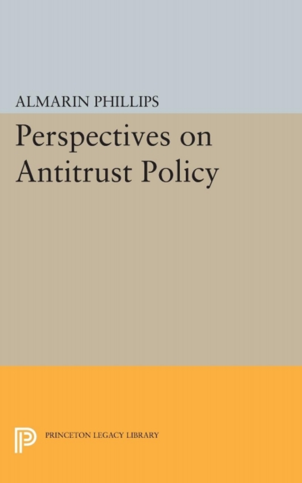 Perspectives on Antitrust Policy  â€“ PDF/EPUB Version Downloadable