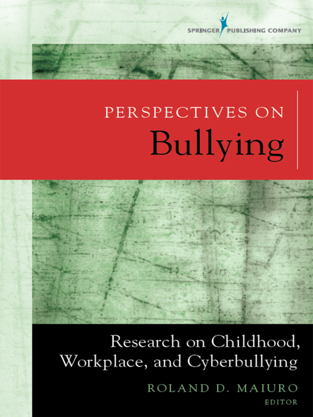 Perspectives on Bullying Research on Childhood, Workplace, and Cyberbullying 1st Edition â€“ PDF/EPUB Version Downloadable