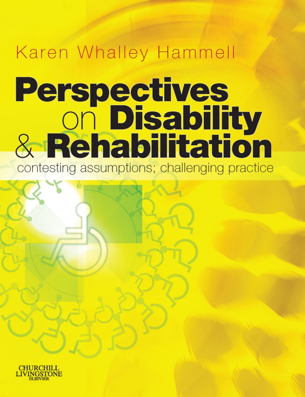 Perspectives on Disability and Rehabilitation Contesting Assumptions, Challenging Practice - (PDF/EPUB Version)