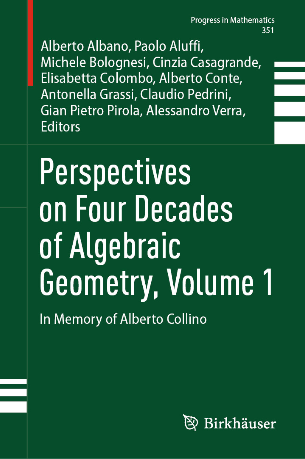 Perspectives on Four Decades of Algebraic Geometry, Volume 1 In Memory of Alberto Collino  â€“ PDF/EPUB Version Downloadable