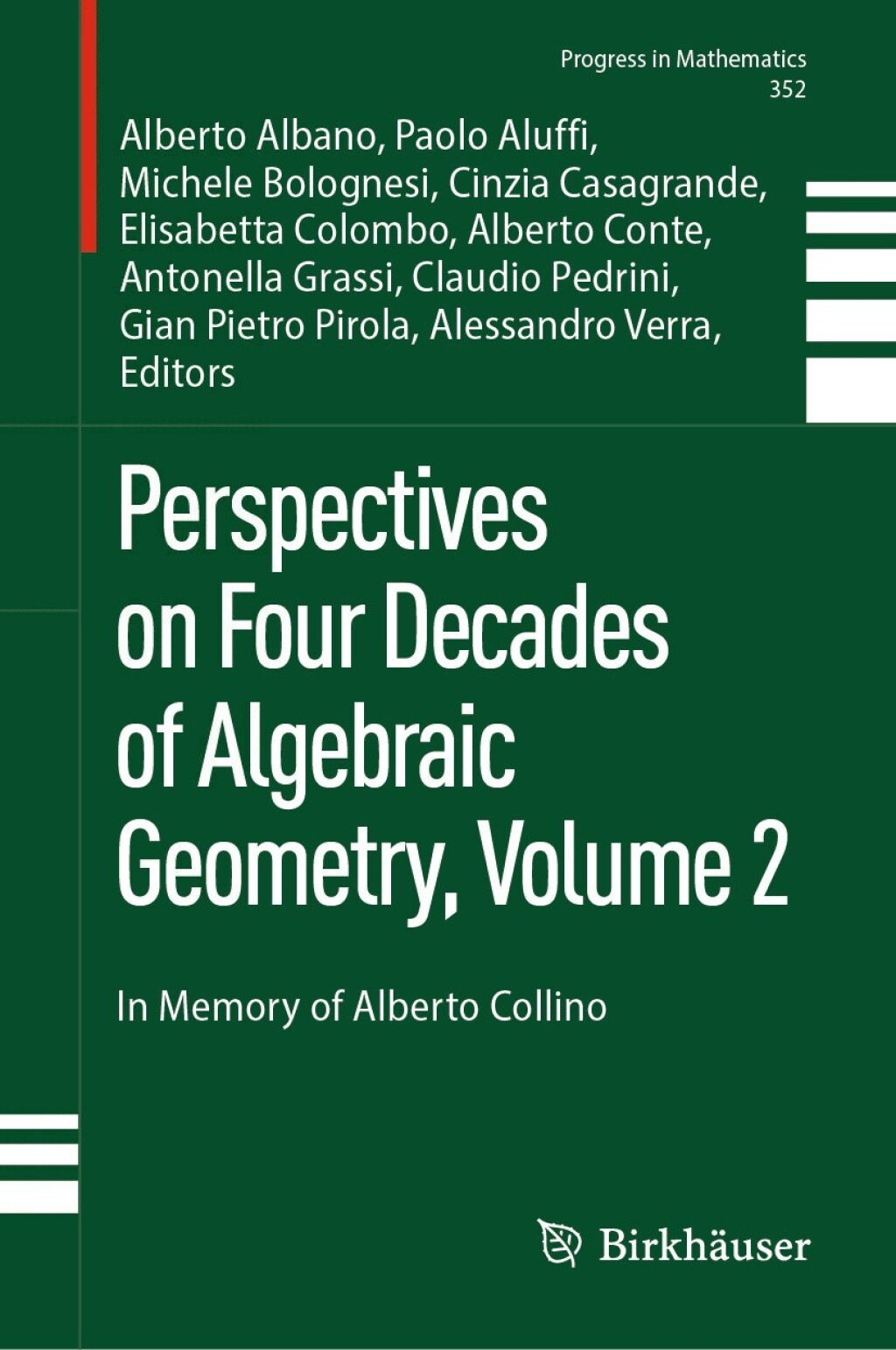Perspectives on Four Decades of Algebraic Geometry, Volume 2 In Memory of Alberto Collino  â€“ PDF/EPUB Version Downloadable