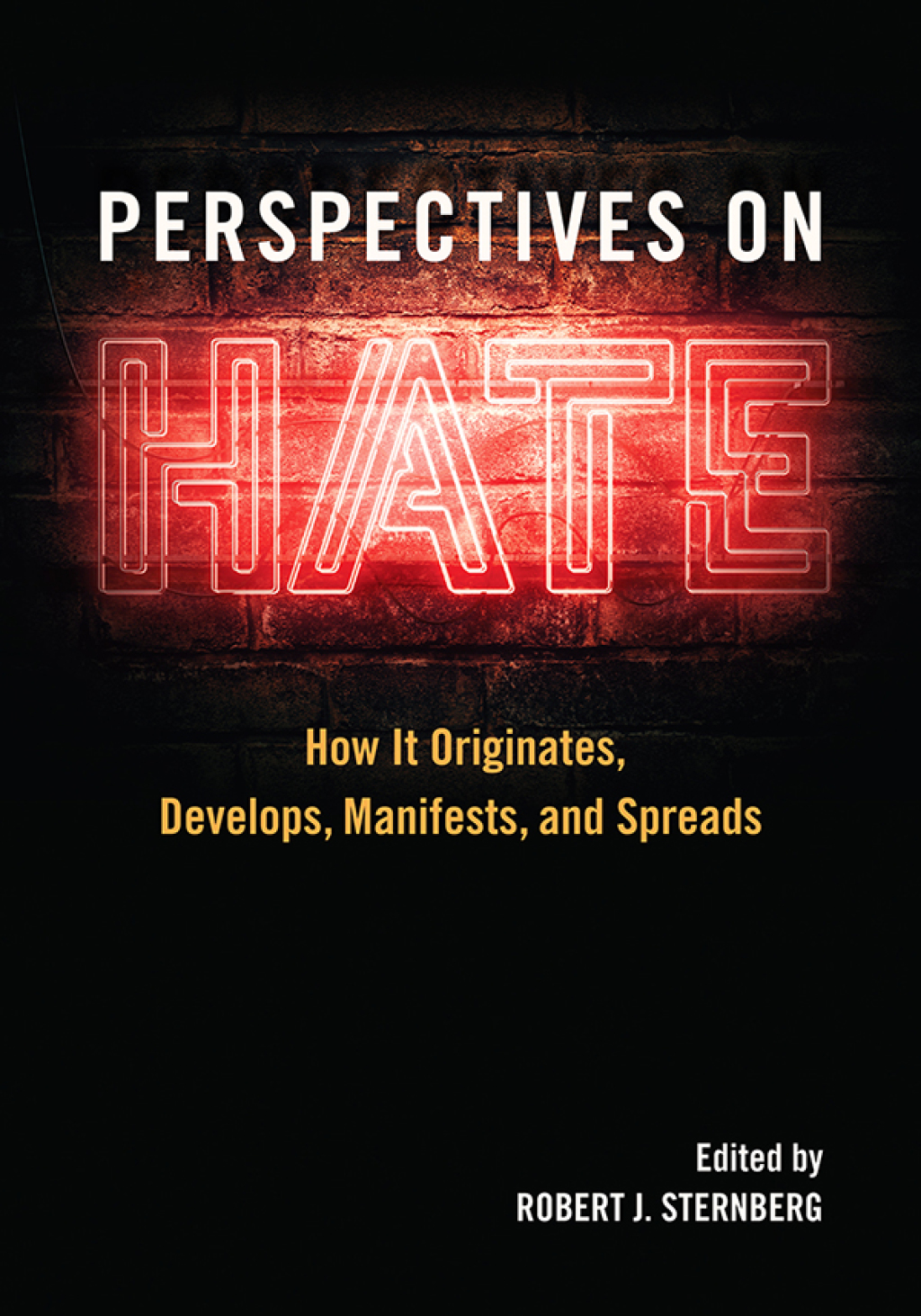 Perspectives on Hate How It Originates, Develops, Manifests, and Spreads 1st Edition â€“ PDF/EPUB Version Downloadable