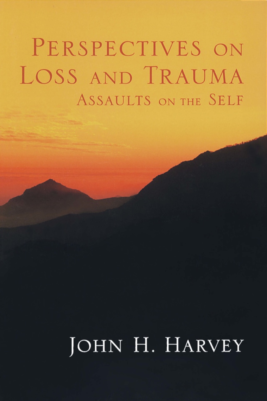 Perspectives on Loss and Trauma Assaults on the Self 1st Edition â€“ PDF/EPUB Version Downloadable