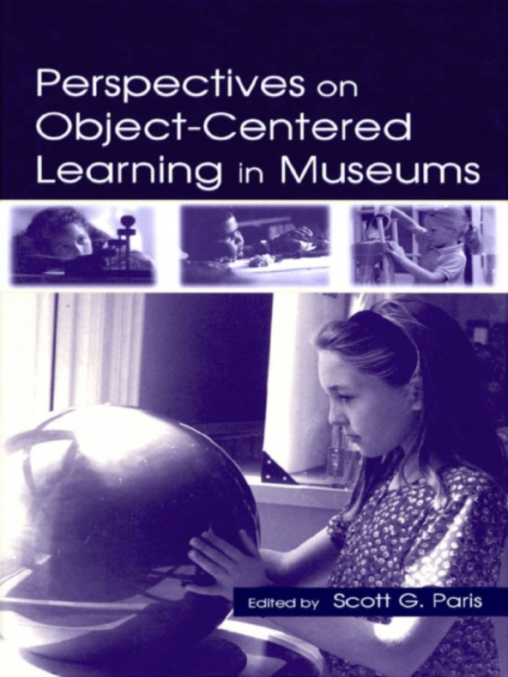 Perspectives on Object-Centered Learning in Museums 1st Edition â€“ PDF/EPUB Version Downloadable