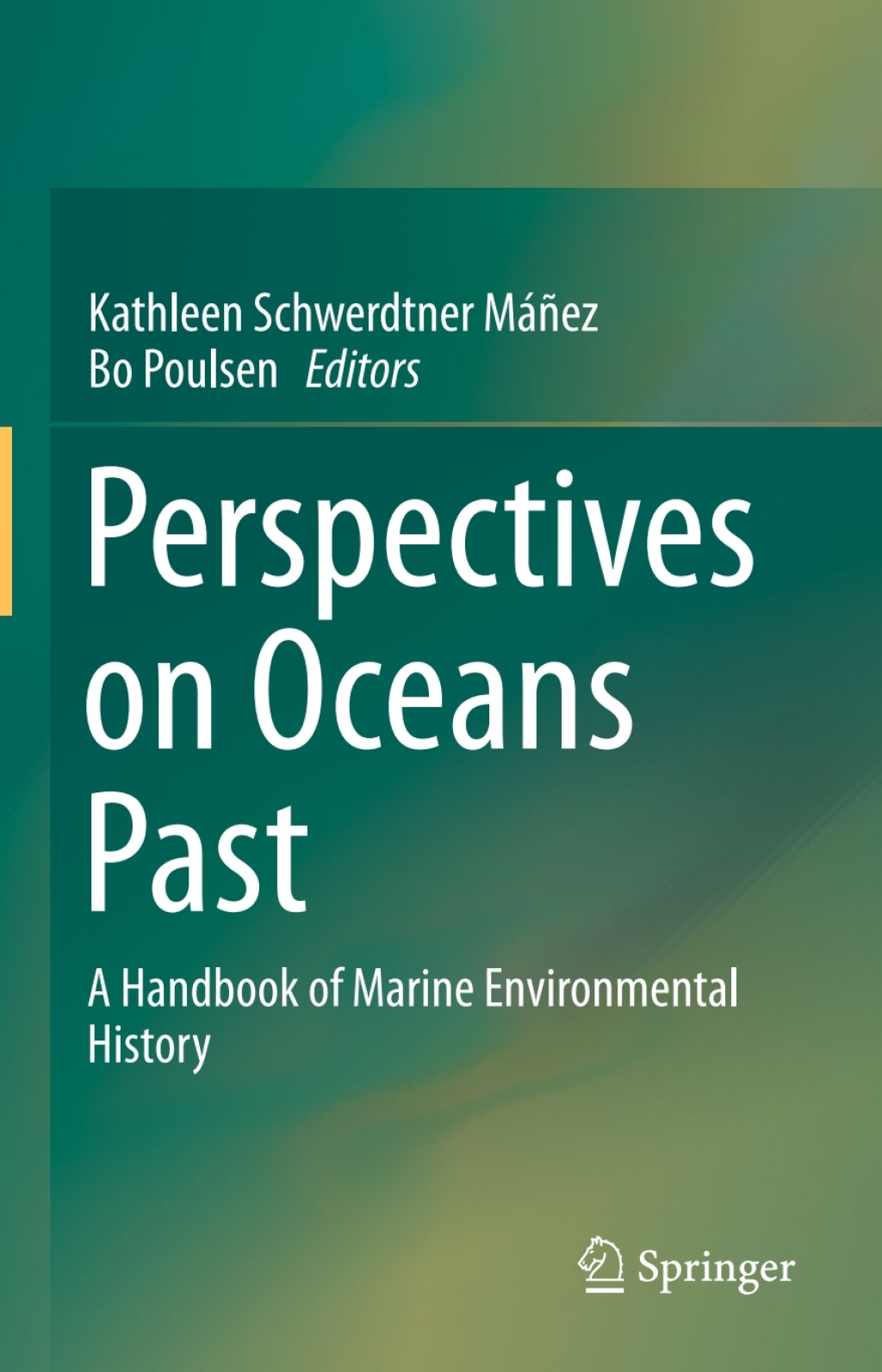 Perspectives on Oceans Past A Handbook of Marine Environmental History  â€“ PDF/EPUB Version Downloadable