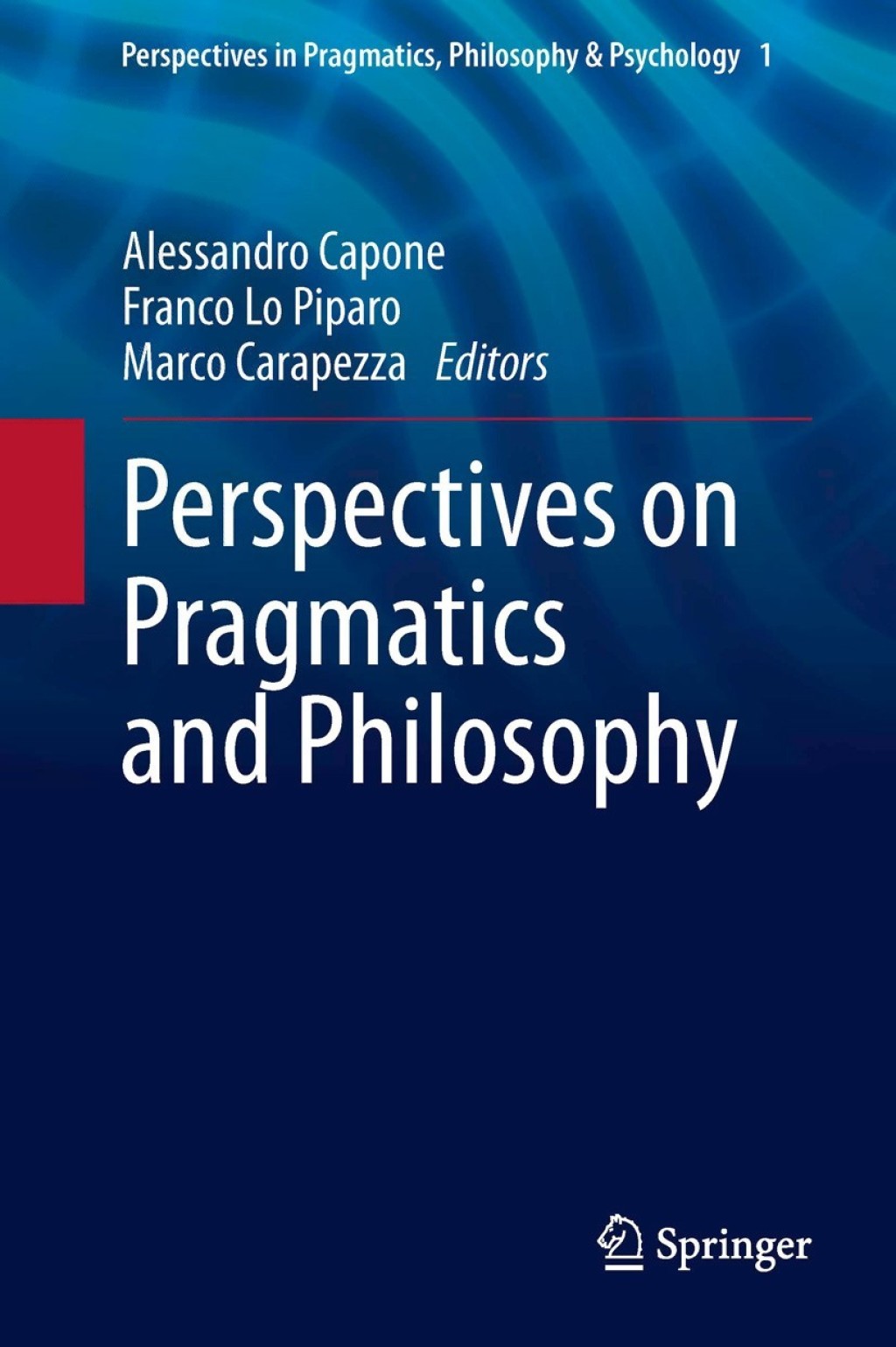 Perspectives on Pragmatics and Philosophy  â€“ PDF/EPUB Version Downloadable