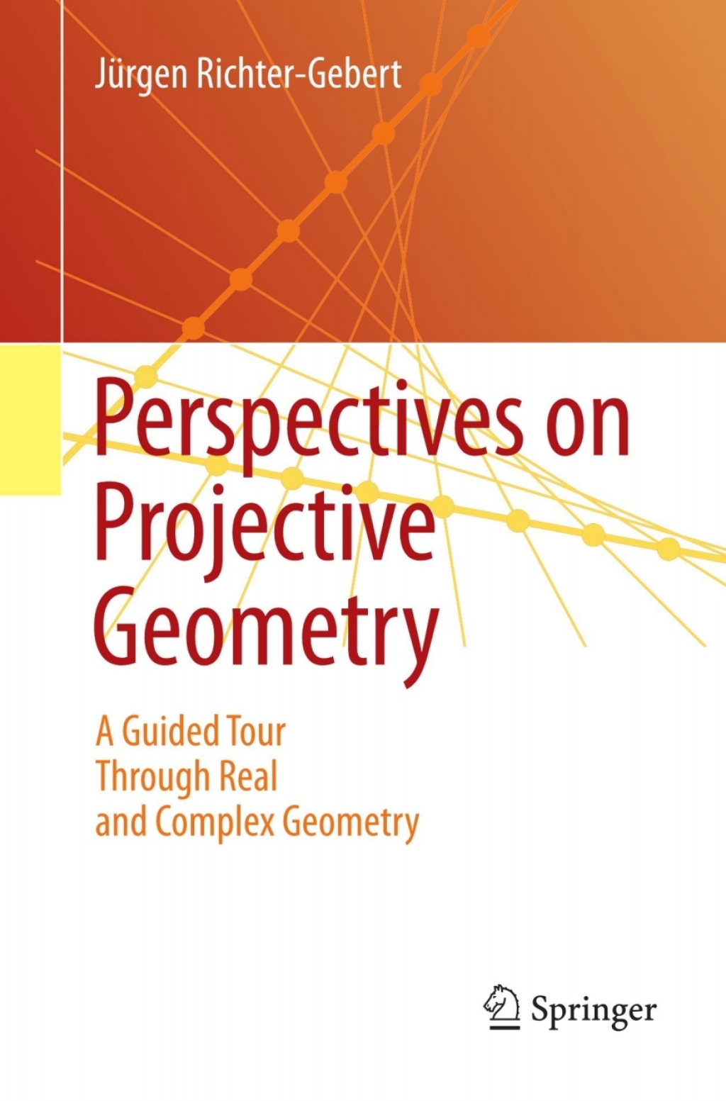 Perspectives on Projective Geometry A Guided Tour Through Real and Complex Geometry  â€“ PDF/EPUB Version Downloadable