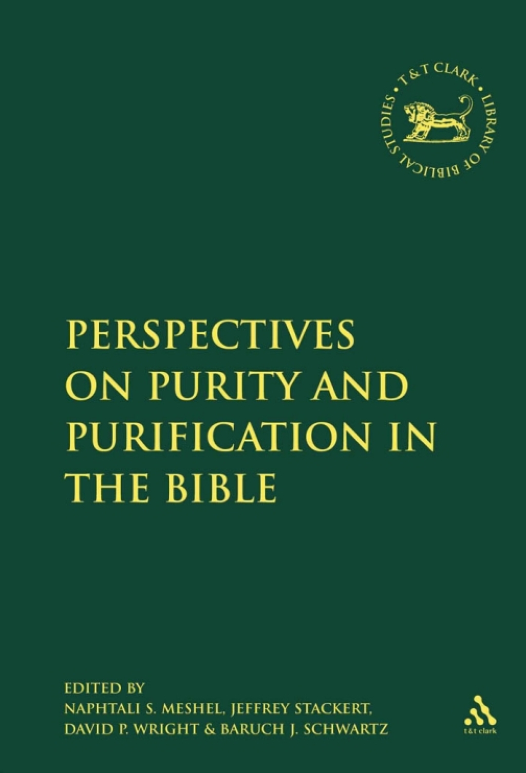 Perspectives on Purity and Purification in the Bible 1st Edition â€“ PDF/EPUB Version Downloadable